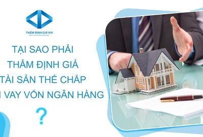 Thẩm định giá tài sản cho mục đích vay vốn tại các tổ chức tín dụng